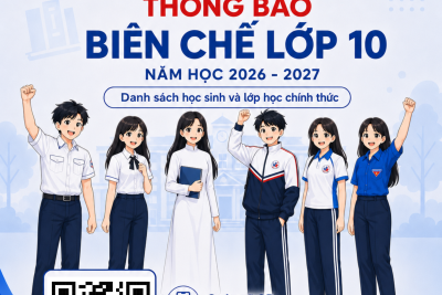 THÔNG BÁO BIÊN CHẾ LỚP 10 NĂM HỌC 2026–2027