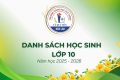 DANH SÁCH HỌC SINH LỚP 10 – NĂM HỌC 2025-2026