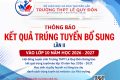 THÔNG BÁO KẾT QUẢ TRÚNG TUYỂN ĐỢT BỔ SUNG (LẦN II) VÀO 10 – NH 2026-2027