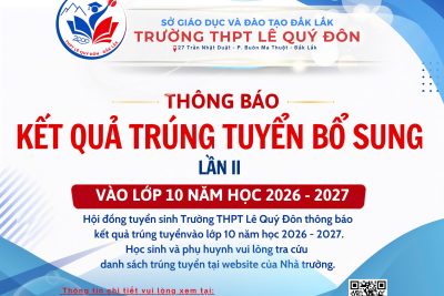 THÔNG BÁO KẾT QUẢ TRÚNG TUYỂN ĐỢT BỔ SUNG (LẦN II) VÀO 10 – NH 2026-2027